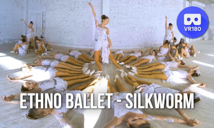 Ethno Ballet - Silkworm VR Video Ethno Ballet - Silkworm VR