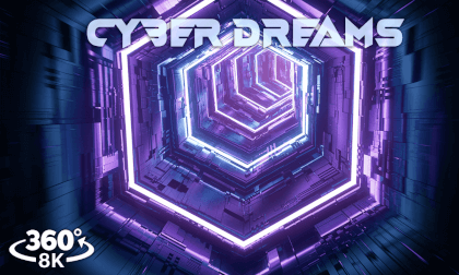 360° Experience: Cyber Dreams | 8k Virtual Reality Trip VR Video 360° Experience: Cyber Dreams | 8k Virtual Reality Trip VR