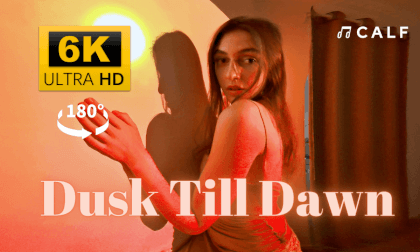 CALFVR-Dusk Till Dawn🌄 VR Video CALFVR-Dusk Till Dawn🌄 VR
