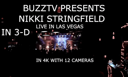 NIKKI STRINGFIELD LIVE IN LAS VEGAS IN 3-D WITH 12 4K CAMERAS  BUZZTV SEASON 13 EPISODE 1 SBS NIKKI STRINGFIELD LIVE IN LAS VEGAS IN 3-D WITH 12 4K CAMERAS  BUZZTV SEASON 13 EPISODE 1 SBS
