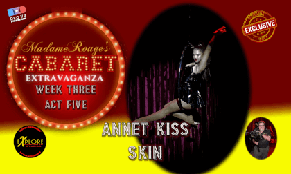 Week Three - Act Five- Annet Kiss - Skin Week Three - Act Five- Annet Kiss - Skin