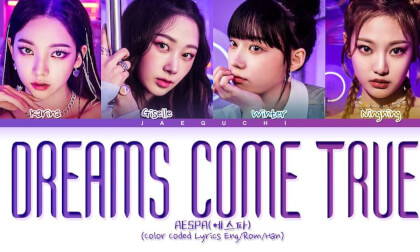 AESPA -- Dreams Come True AESPA -- Dreams Come True