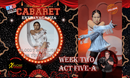Week Two - Act Five A- Bloody Moonlight - I'm Your Baby Tonight- Madame Rouge Cabaret Extravaganza VR Video Week Two - Act Five A- Bloody Moonlight - I'm Your Baby Tonight- Madame Rouge Cabaret Extravaganza VR