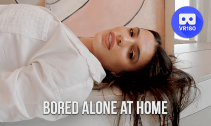 Stunningly beautiful girl is bored at home alone VR Video Stunningly beautiful girl is bored at home alone VR