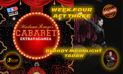 Week Four Act Three  Bloody Moonlight  Performs Tadaw VR Video Week Four Act Three  Bloody Moonlight  Performs Tadaw VR