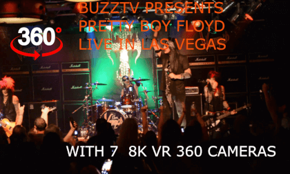 PRETTY BOY FLOYD LIVE IN 8K VR 360 BUZZTV SEASON 13 EPISODE 6 VR Video PRETTY BOY FLOYD LIVE IN 8K VR 360 BUZZTV SEASON 13 EPISODE 6 VR