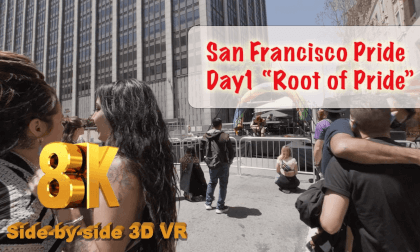 SF Gay Pride 2024 - Day 1 "Root of Pride" 8K 3D VR SF Gay Pride 2024 - Day 1 "Root of Pride" 8K 3D VR