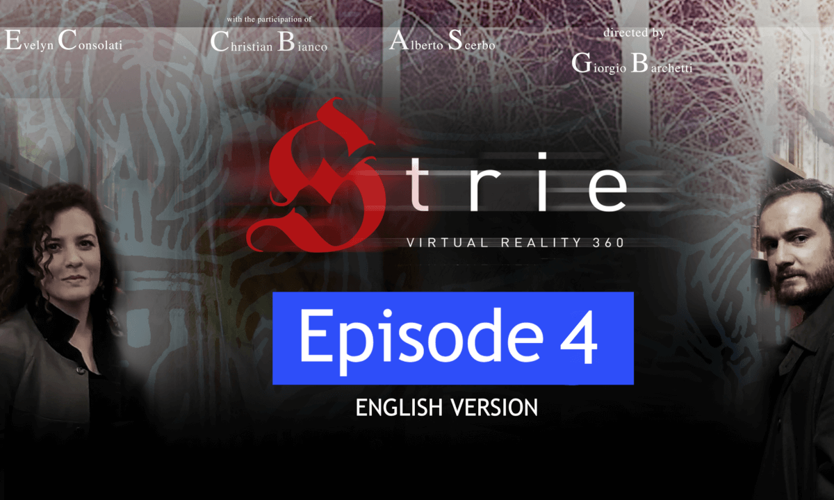 Strie EPISODE 4 - A series about "witches" shot in virtual reality 360 based on true events. cover