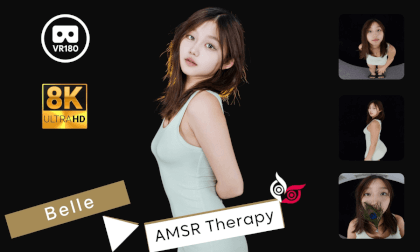 【Preview】Model - Belle Part 2 “ASMR Therapy” 8K 3D VR180 ASMR VR Video 【Preview】Model - Belle Part 2 “ASMR Therapy” 8K 3D VR180 ASMR VR