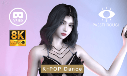Lovely Korean Girl Dances K-POP  - 8K VAM MMD Passthrough VR Video Lovely Korean Girl Dances K-POP  - 8K VAM MMD Passthrough VR