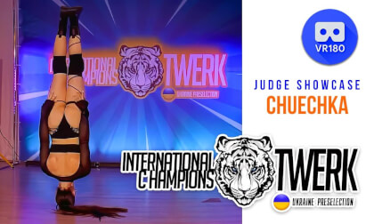 Chuechka - Judge Showcase in International Twerk Champions (Ukraine Preselection) VR Video Chuechka - Judge Showcase in International Twerk Champions (Ukraine Preselection) VR