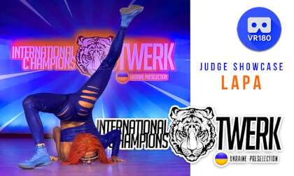 LAPA - Judge Showcase in International Twerk Champions (Ukraine Preselection) VR Video LAPA - Judge Showcase in International Twerk Champions (Ukraine Preselection) VR