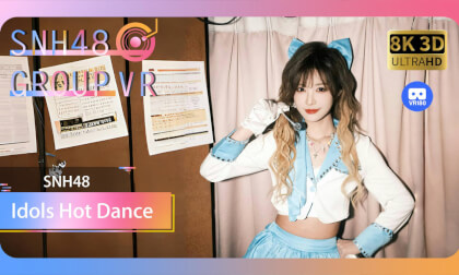 【VR8k 180】SNH48| A little idol appears! VR Video 【VR8k 180】SNH48| A little idol appears! VR