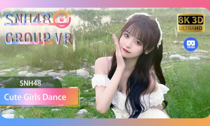 【VR8k 180】SNH48|Come and see the Innocent Girl Dance VR Video 【VR8k 180】SNH48|Come and see the Innocent Girl Dance VR