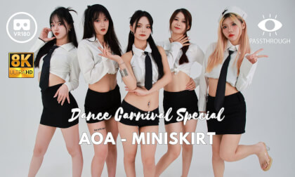 Original Girl Group Dance「AOA - Miniskirt」- 8K Passthrough Original Girl Group Dance「AOA - Miniskirt」- 8K Passthrough