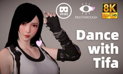 Dance with Tifa - 8K 3D 180° VAM MMD Passthrough VR Video Dance with Tifa - 8K 3D 180° VAM MMD Passthrough VR