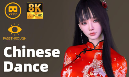 Chinese Lady Traditional Dances - 8K 3D 180° VAM MMD Passthrough VR Video Chinese Lady Traditional Dances - 8K 3D 180° VAM MMD Passthrough VR