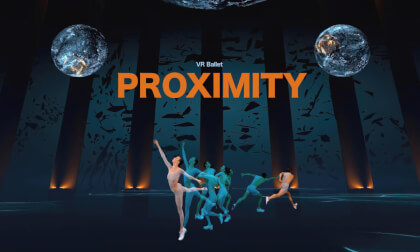 PROXIMITY VR Ballet PROXIMITY VR Ballet