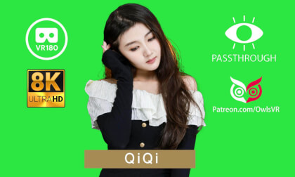QiQi - 8K - Passthrough VR Video QiQi - 8K - Passthrough VR