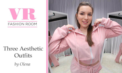 VR Fashion Room. Three Aesthetic Looks by Olena VR Video VR Fashion Room. Three Aesthetic Looks by Olena VR