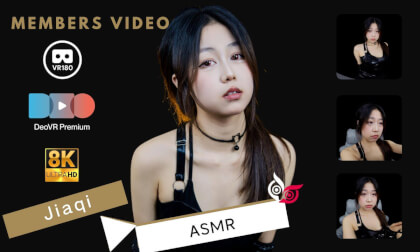 Jiaqi Part2 - ASMR VR Video Jiaqi Part2 - ASMR VR