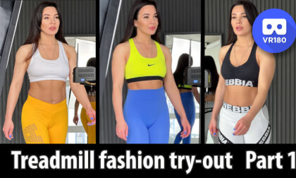Treadmill fashion try-out. Part 1 (SPORTSWEAR) VR Video Treadmill fashion try-out. Part 1 (SPORTSWEAR) VR