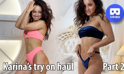 Karina tries on haul. Part 2 (bikini swimwear) VR Video Karina tries on haul. Part 2 (bikini swimwear) VR