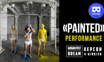 Performance Painted. DreamGogolFest VR Video Performance Painted. DreamGogolFest VR
