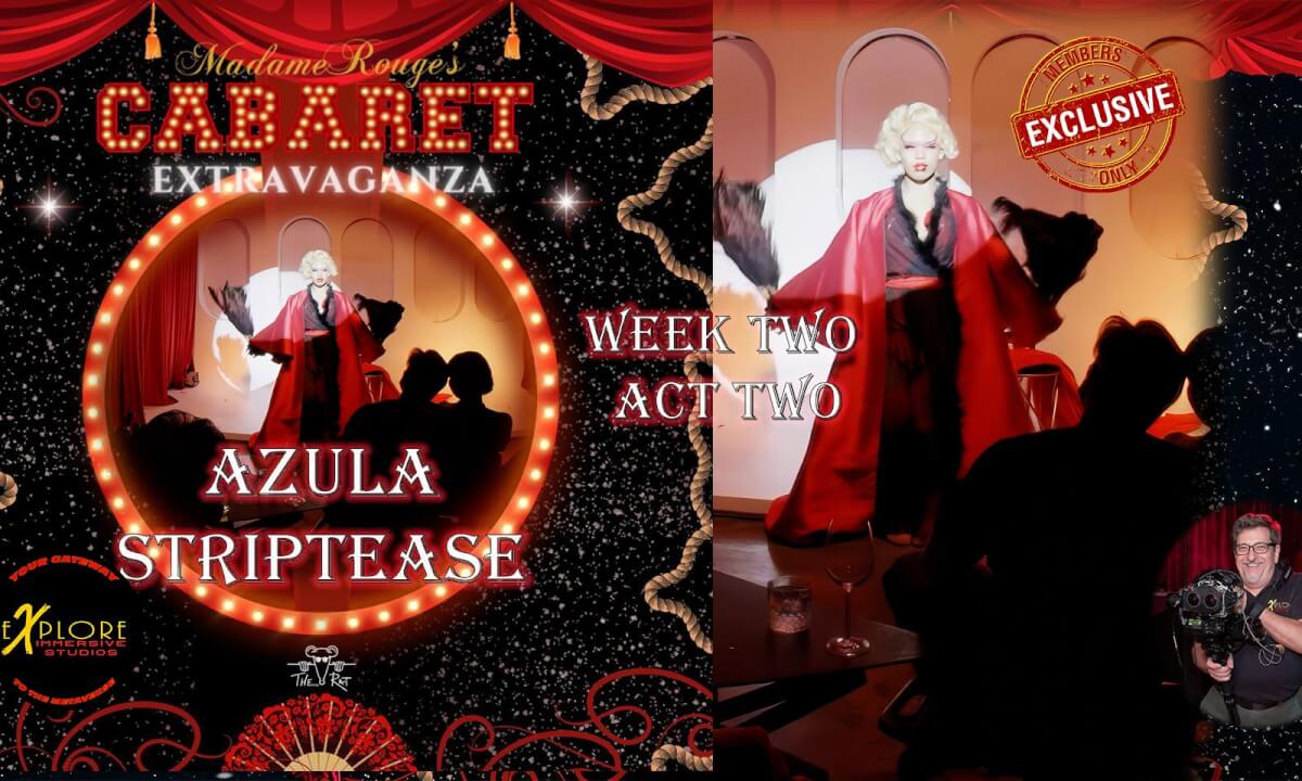 Azula Striptease-Madame Rouge Cabaret Extravaganza Week Two-Act Two cover