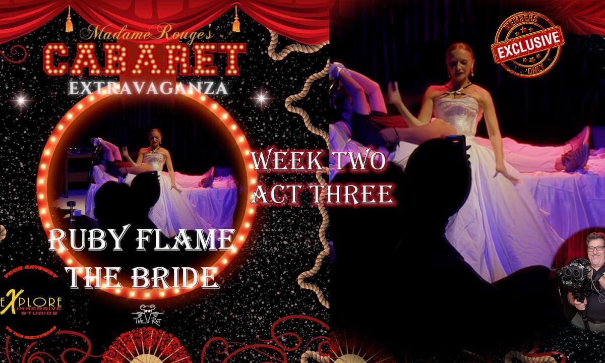 Ruby Flame-The Bride Week Two - Act Three-Madame Rouge Cabaret Extravaganza cover