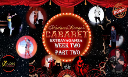 Madame Rouge Cabaret Extravaganza-Week Two-Part Two in EYE-popping Immersive 3D Madame Rouge Cabaret Extravaganza-Week Two-Part Two in EYE-popping Immersive 3D