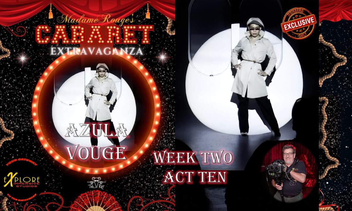 Azxula IS Vouge in Cabaret-Act-10_Part_Two Week Two cover