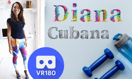 Diana Cubana VR Video Diana Cubana VR
