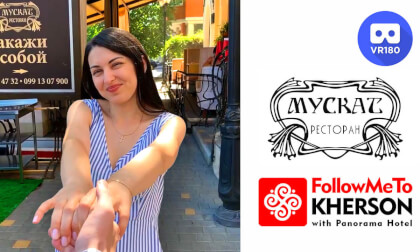 Follow Me To Kherson. Muscat Restaurant VR Video Follow Me To Kherson. Muscat Restaurant VR