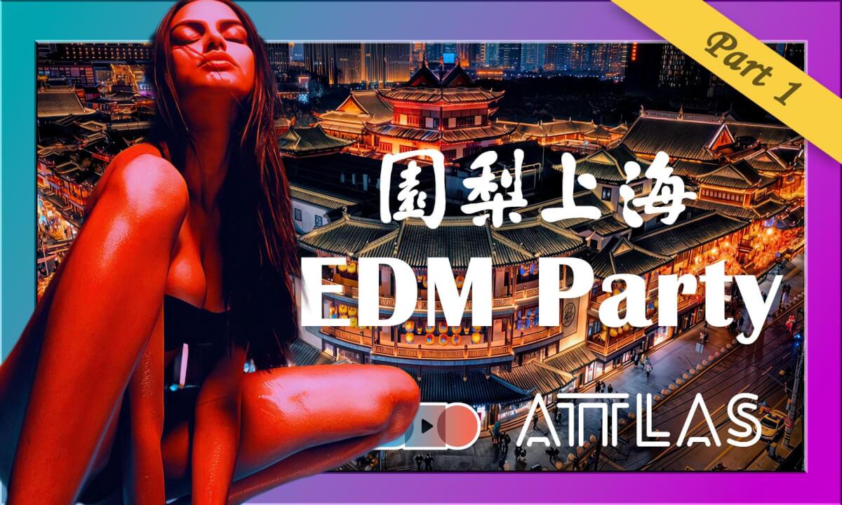 ATTLAS Shanghai Yu Garden EDM Rave Part 1 cover